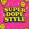 superdopestyle